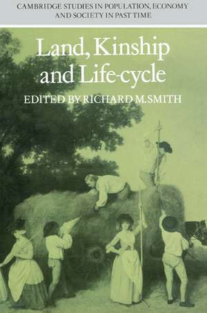 Land, Kinship and Life-Cycle de Richard M. Smith