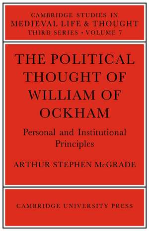 The Political Thought of William Ockham de Arthur Stephen McGrade