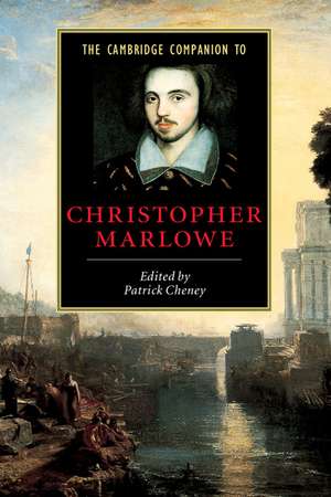 The Cambridge Companion to Christopher Marlowe de Patrick Cheney