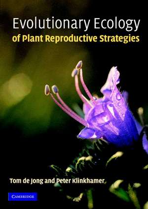 Evolutionary Ecology of Plant Reproductive Strategies de Tom de Jong