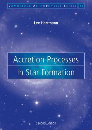 Accretion Processes in Star Formation de Lee Hartmann