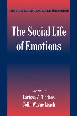 The Social Life of Emotions de Larissa Z. Tiedens