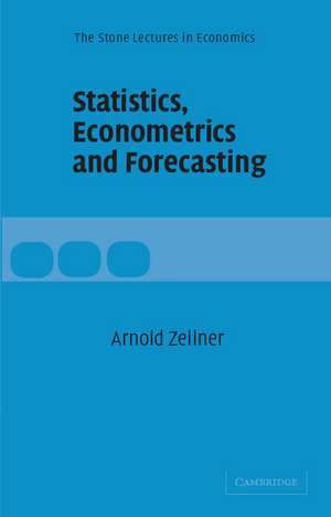 Statistics, Econometrics and Forecasting de Arnold Zellner