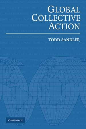 Global Collective Action de Todd Sandler