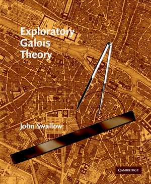 Exploratory Galois Theory de John Swallow