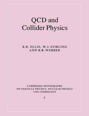 QCD and Collider Physics de R. K. Ellis