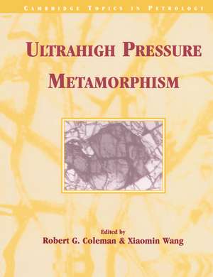 Ultrahigh Pressure Metamorphism de Robert G. Coleman