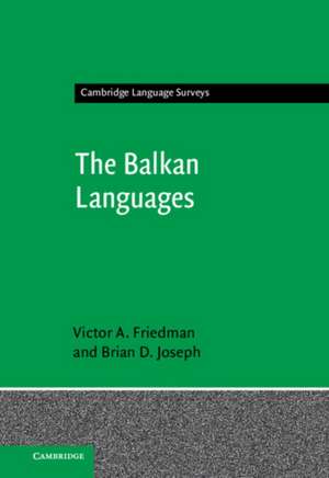 The Balkan Languages de Victor A Friedman