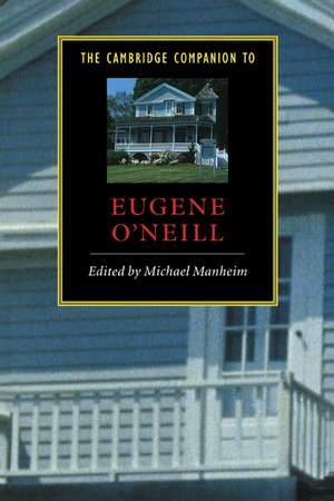 The Cambridge Companion to Eugene O'Neill de Michael Manheim