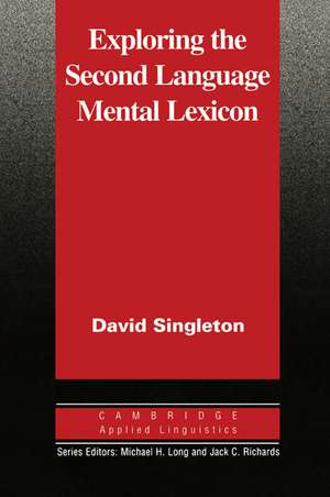 Exploring the Second Language Mental Lexicon de David Singleton