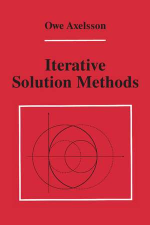 Iterative Solution Methods de Owe Axelsson