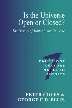 Is the Universe Open or Closed?: The Density of Matter in the Universe de Peter Coles