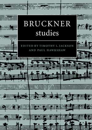 Bruckner Studies de Timothy L. Jackson