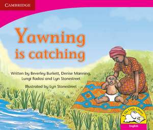 Yawning is Catching (English) de Beverley Burkett