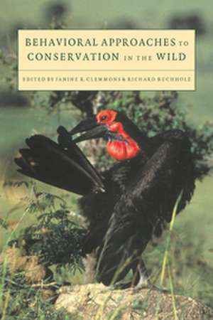 Behavioral Approaches to Conservation in the Wild de Janine R. Clemmons