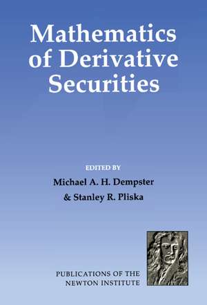 Mathematics of Derivative Securities de Michael A. H. Dempster