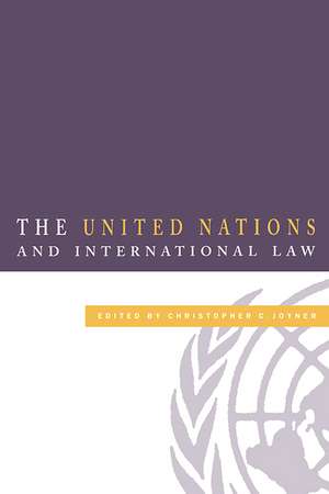 The United Nations and International Law de Christopher C. Joyner