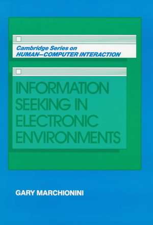 Information Seeking in Electronic Environments de Gary Marchionini