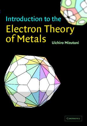 Introduction to the Electron Theory of Metals de Uichiro Mizutani