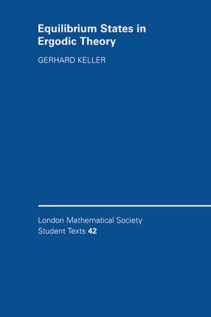 Equilibrium States in Ergodic Theory de Gerhard Keller