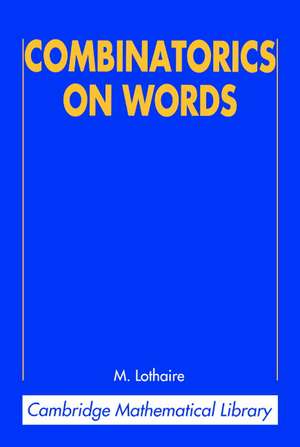 Combinatorics on Words de M. Lothaire