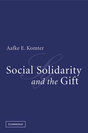 Social Solidarity and the Gift de Aafke E. Komter