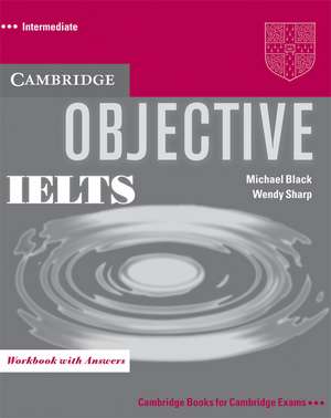Objective IELTS Intermediate Workbook with Answers de Michael Black