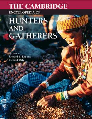 The Cambridge Encyclopedia of Hunters and Gatherers de Richard B. Lee