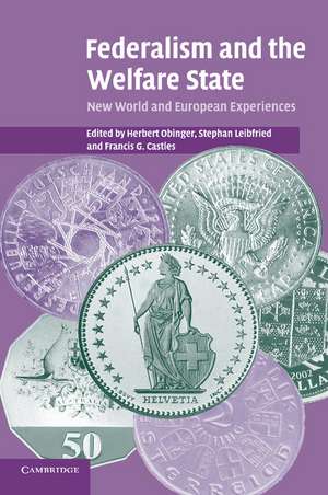 Federalism and the Welfare State: New World and European Experiences de Herbert Obinger