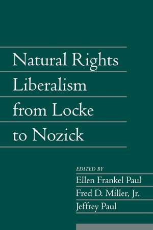 Natural Rights Liberalism from Locke to Nozick: Volume 22, Part 1 de Ellen Frankel Paul