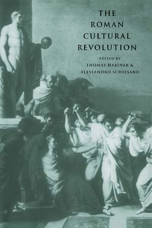 The Roman Cultural Revolution de Thomas Habinek