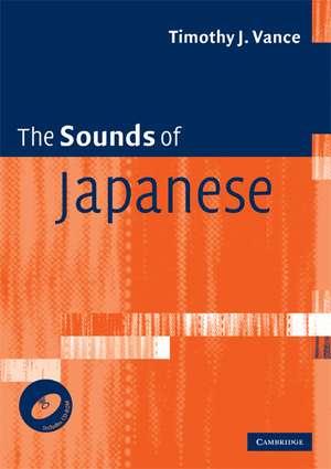 The Sounds of Japanese with Audio CD de Timothy J. Vance