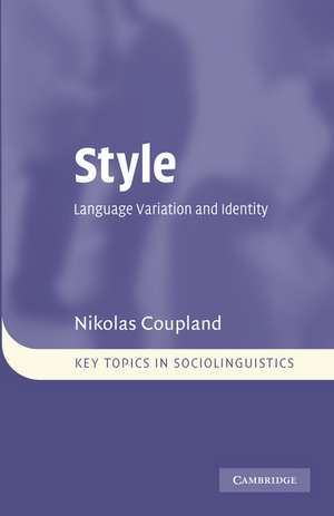 Style: Language Variation and Identity de Nikolas Coupland