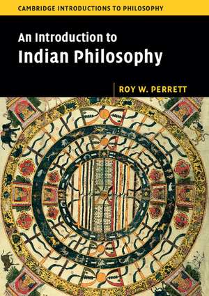 An Introduction to Indian Philosophy de Roy W. Perrett