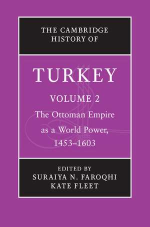 The Cambridge History of Turkey de Suraiya N. Faroqhi