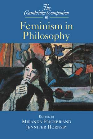 The Cambridge Companion to Feminism in Philosophy de Miranda Fricker