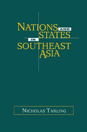 Nations and States in Southeast Asia de Nicholas Tarling