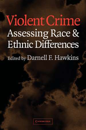 Violent Crime: Assessing Race and Ethnic Differences de Darnell F. Hawkins