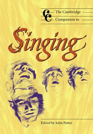 The Cambridge Companion to Singing de John Potter