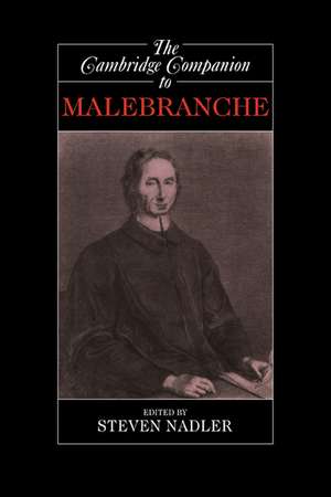 The Cambridge Companion to Malebranche de Steven Nadler