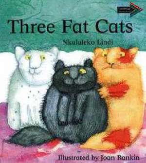 Three Fat Cats South African edition de Nkululeko Lindi