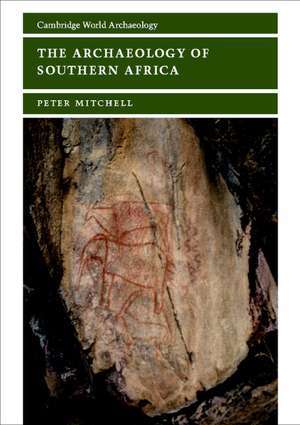 The Archaeology of Southern Africa de Peter Mitchell FSA