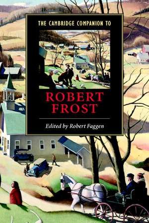 The Cambridge Companion to Robert Frost de Robert Faggen