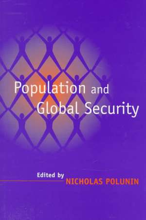 Population and Global Security de Nicholas Polunin