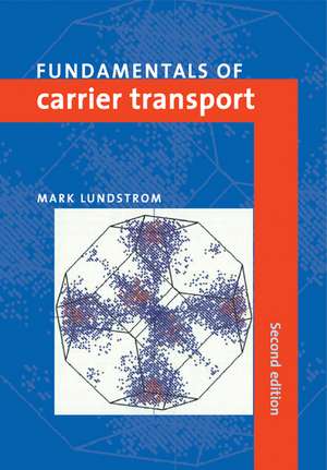 Fundamentals of Carrier Transport de Mark Lundstrom