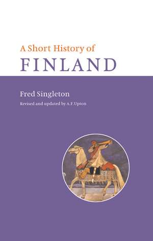 A Short History of Finland de Fred Singleton