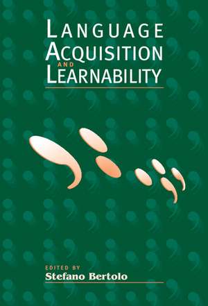 Language Acquisition and Learnability de Stefano Bertolo