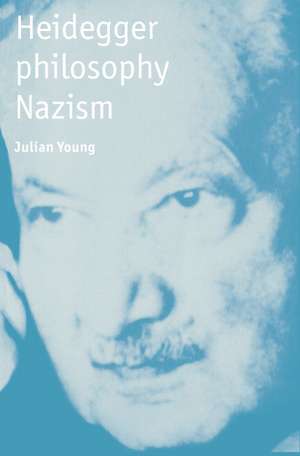 Heidegger, Philosophy, Nazism de Julian Young