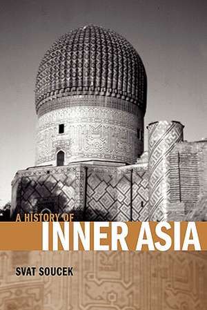 A History of Inner Asia de Svat Soucek