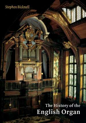 The History of the English Organ de Stephen Bicknell